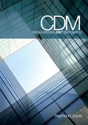 Joyce | CDM Regulations 2007 Explained | Buch | 978-0-7277-3496-9 | sack.de