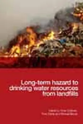 Spillmann / Dorrie / Meggyes |  Long-Term Hazard to Drinking Water Resources from Landfills | Buch |  Sack Fachmedien