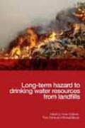 Spillmann / Dorrie / Meggyes |  Long-Term Hazard to Drinking Water Resources from Landfills | Buch |  Sack Fachmedien