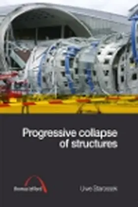 Starossek | Progressive Collapse of Structures | Buch | 978-0-7277-3610-9 | sack.de