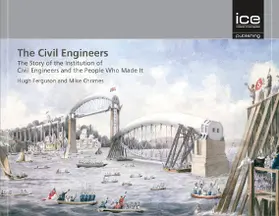 Ferguson |  The Civil Engineers - The Story of the Institution of Civil Engineers and the People Who Made It | Buch |  Sack Fachmedien