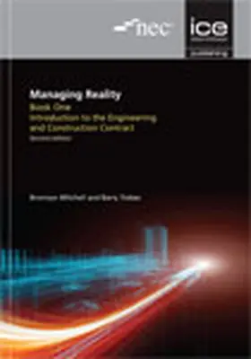 Trebes / Mitchell |  Managing Reality, Second edition. Book 1: Introduction to the Engineering and Construction Contract | Buch |  Sack Fachmedien
