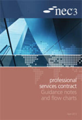 NEC3 Professional Services Contract Guidance Notes and Flow Charts | Buch | 978-0-7277-5913-9 | www.sack.de