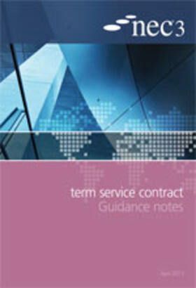 Nec |  NEC3 Term Service Contract Guidance Notes | Buch |  Sack Fachmedien