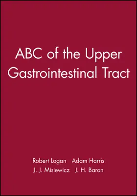 Logan / Harris / Misiewicz |  ABC of the Upper Gastrointestinal Tract | Buch |  Sack Fachmedien