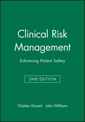 Vincent / Williams |  Clinical Risk Management 2e | Buch |  Sack Fachmedien