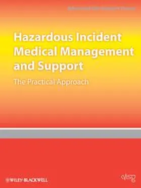 Advanced Life Support Group (ALSG) |  Hazardous Incident Medical Management and Support | Buch |  Sack Fachmedien
