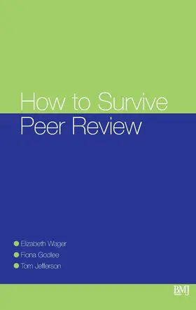 Wager / Godlee / Jefferson |  How To Survive Peer Review | Buch |  Sack Fachmedien