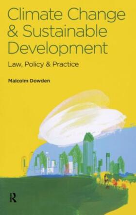 Dowden | Climate Change and Sustainable Development | Buch | 978-0-7282-0523-9 | sack.de