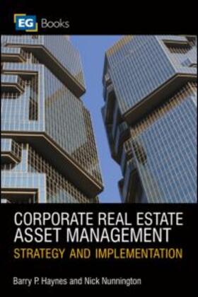 Haynes / Haynes / Nunnington |  Corporate Real Estate Asset Management | Buch |  Sack Fachmedien