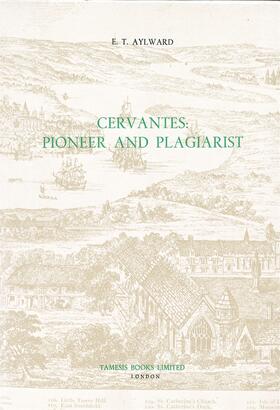 Aylward | Cervantes: Pioneer and Plagiarist | Buch | 978-0-7293-0136-7 | sack.de