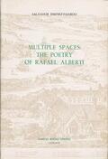 Jiménez-Fajardo |  Multiple Spaces: The Poetry of Rafael Alberti | Buch |  Sack Fachmedien