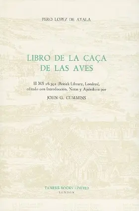 Ayala / Cummins |  Libro de la Caça de las Aves - El MS 16.392 (British Library, Londres) | Buch |  Sack Fachmedien