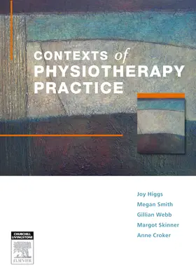 Higgs / Smith / Webb |  Contexts of Physiotherapy Practice | Buch |  Sack Fachmedien
