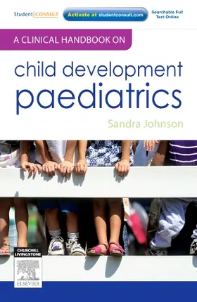 Johnson |  A Clinical Handbook on Child Development Paediatrics | Buch |  Sack Fachmedien