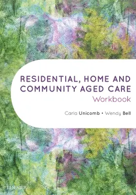 Unicomb / Bell |  Residential, Home and Community Aged Care Workbook | Buch |  Sack Fachmedien
