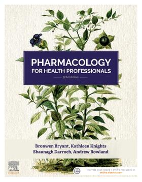 Bryant / Knights / Rowland | Pharmacology for Health Professionals | Buch | 978-0-7295-4275-3 | sack.de
