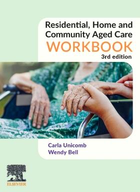 Unicomb / Bell | Residential, Home and Community Aged Care Workbook | Buch | 978-0-7295-4380-4 | sack.de