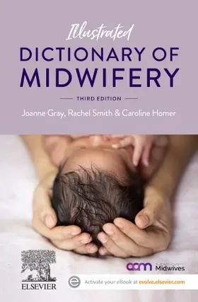 Gray / Smith / Homer | Illustrated Dictionary of Midwifery | Buch | 978-0-7295-4399-6 | sack.de