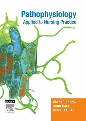 Chang / Daly |  Pathophysiology Applied to Nursing | eBook | Sack Fachmedien