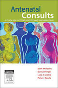 Davies / Inglis / Jardine |  Antenatal Consults: A Guide for Neonatologists and Paediatricians | eBook | Sack Fachmedien