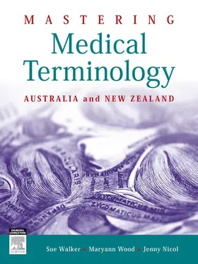 Walker / Wood / Nicol |  Mastering Medical Terminology - E-Book | eBook | Sack Fachmedien