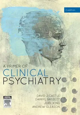 Castle / Bassett / King | A Primer of Clinical Psychiatry | E-Book | www.sack.de