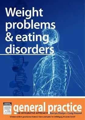 Phelps / Hassed |  Weight Problems & Eating Disorders | eBook | Sack Fachmedien