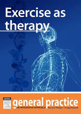 Phelps / Hassed |  Exercise as Therapy | eBook | Sack Fachmedien