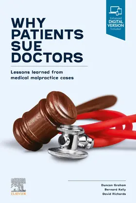 Graham SC / Graham / Kelly AM |  Why Patients Sue Doctors; Lessons learned from medical malpractice cases | eBook | Sack Fachmedien