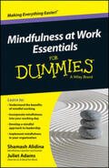 Alidina / Adams |  Mindfulness At Work Essentials For Dummies | eBook | Sack Fachmedien