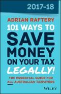Raftery |  101 Ways to Save Money on Your Tax - Legally! 2017-2018 | eBook | Sack Fachmedien