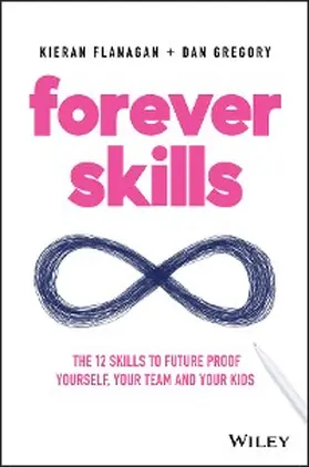 Flanagan / Gregory |  Forever Skills | eBook | Sack Fachmedien