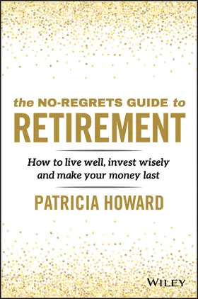 Howard |  The No-Regrets Guide to Retirement | Buch |  Sack Fachmedien