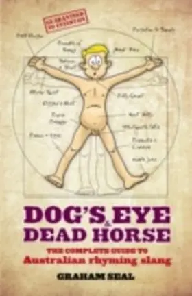 Seal |  Dog's Eye and Dead Horse: The Complete Guide to Australian Rhyming Slang | eBook | Sack Fachmedien
