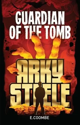 Coombe | Arky Steele: Guardian of the Tomb | E-Book | www.sack.de