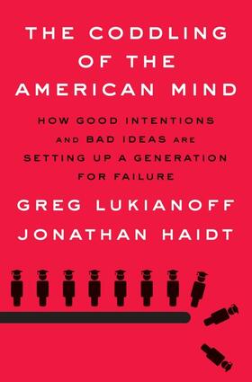 Lukianoff / Haidt |  The Coddling of the American Mind | Buch |  Sack Fachmedien