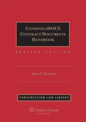 Peartree / Baum / Boldt | Consensusdocs Contract Documents Handbook | Buch | 978-0-7355-0998-6 | sack.de