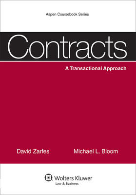 Zarfes / Bloom | Contracts: A Transactional Approach | Buch | 978-0-7355-1046-3 | sack.de