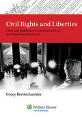 Brettschneider |  Civil Rights and Liberties: Cases and Readings in Constitutional Law and American Democracy | Buch |  Sack Fachmedien