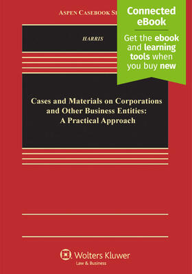 Harris | Cases and Materials on Corporations and Other Business Entities: A Practical Approach | Buch | 978-0-7355-9636-8 | sack.de