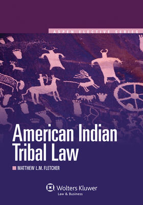 Fletcher | American Indian Tribal Law | Buch | 978-0-7355-9975-8 | sack.de
