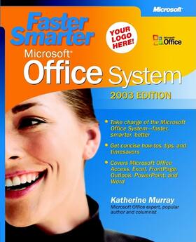 Murray | Faster Smarter Microsoft(r) Office System -- 2003 Edition | Buch | 978-0-7356-1921-0 | sack.de