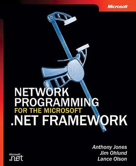 Jones / Ohlund / Olson | Network Programming for the Microsoft(r) .NET Framework | Buch | 978-0-7356-1959-3 | sack.de