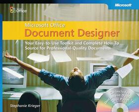 Krieger | Microsoft(r) Office Document Designer: Your Easy-to-Use Toolkit and Complete How-To Source for Professional-Quality Documents | Medienkombination | sack.de