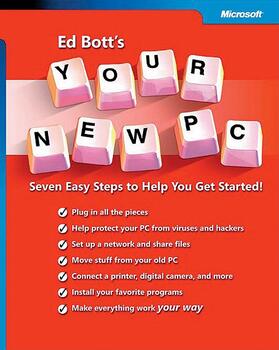 Bott | Ed Bott's Your New PC: Seven Easy Steps to Help You Get Started! | Buch | 978-0-7356-2117-6 | sack.de