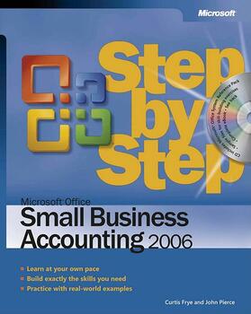 Frye / Pierce | Microsoft(r) Office Small Business Accounting 2006 Step by Step | Medienkombination | 978-0-7356-2154-1 | sack.de
