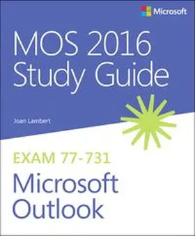 Lambert |  MOS 2016 Study Guide for Microsoft Outlook | Buch |  Sack Fachmedien