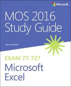 Lambert |  MOS 2016 Study Guide for Microsoft Excel | Buch |  Sack Fachmedien