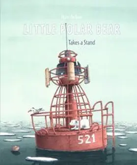 de Beer |  Little Polar Bear Takes a Stand | Buch |  Sack Fachmedien